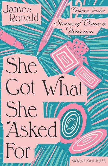 She Got What She Asked For, James Ronald - Paperback - 9781899000982