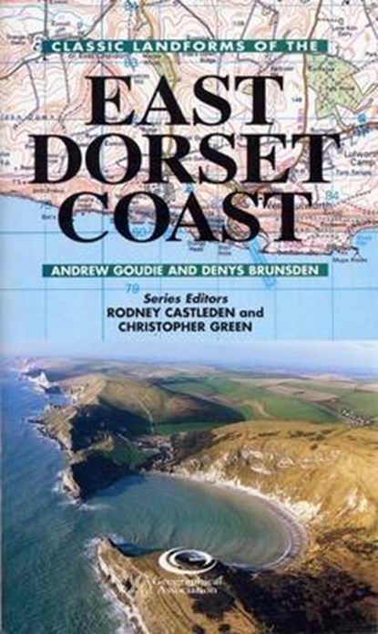 Classic Landforms of the East Dorset Coast, Denys Brunsden ; Andrew S. Goudie - Paperback - 9781899085286