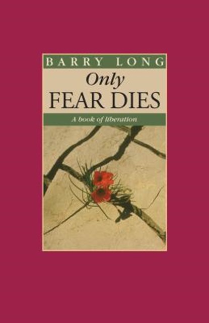 Only Fear Dies, Barry Long - Paperback - 9781899324392