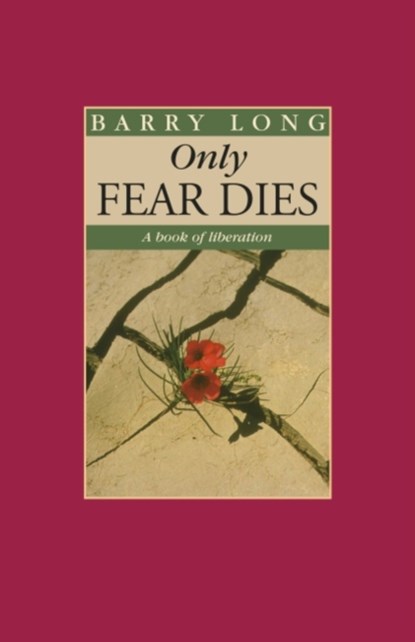 Only Fear Dies, Barry Long - Paperback - 9781899324392
