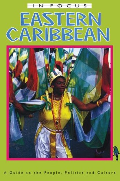 Eastern Caribbean In Focus, James Ferguson - Paperback - 9781899365098