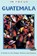 Guatemala In Focus, Trish O'Kane - Paperback - 9781899365241