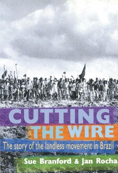 Cutting The Wire, Jan Rocha ; Sue Branford - Paperback - 9781899365517