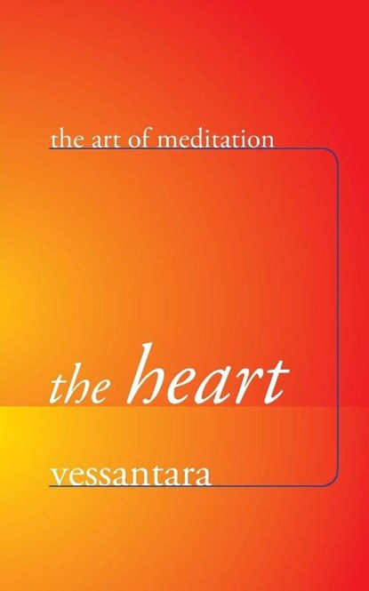 The Heart, Vessantara - Paperback - 9781899579716