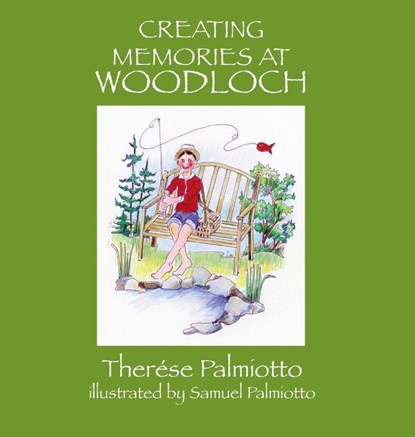 Creating Memories At Woodloch, Therése Palmiotto - Gebonden - 9781899694068
