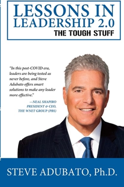 Lessons In Leadership 2.0-The Tough Stuff, Steve Adubato - Paperback - 9781899694174