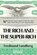 The Rich and the Super-Rich, Ferdinand Lundberg - Paperback - 9781899694662