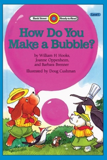 How Do You Make a Bubble?, William H Hooks ; Joanne Oppenheim - Paperback - 9781899694747