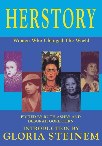 Herstory - Women Who Changed the World, Ruth Ashby ; Deborah Gore Ohrn - Paperback - 9781899694921