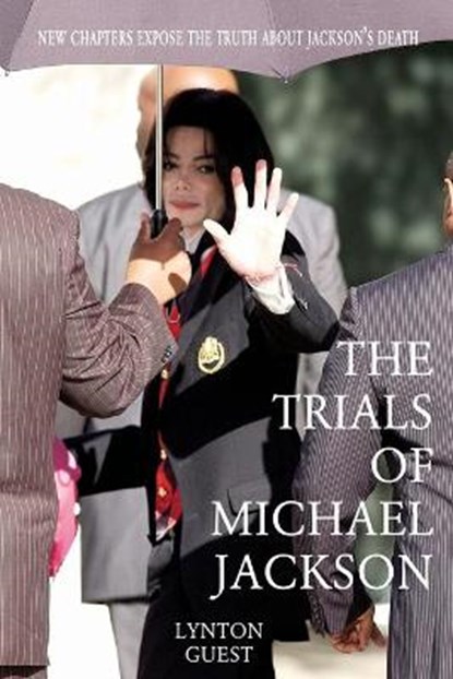 The Trials of Michael Jackson, Lynton Guest - Paperback - 9781899750481