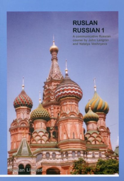 Ruslan Russian 1: Communicative Russian Course with MP3 audio download, John Langran ; Natalia Veshneva - Paperback - 9781899785827