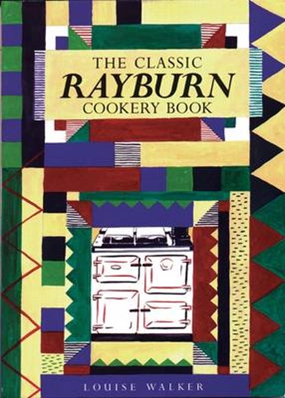 The Classic Rayburn Cookery Book, WALKER,  Louise - Paperback - 9781899791453