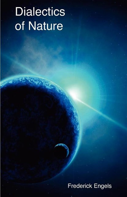 Dialectics of Nature, Frederick Engels - Paperback - 9781900007450