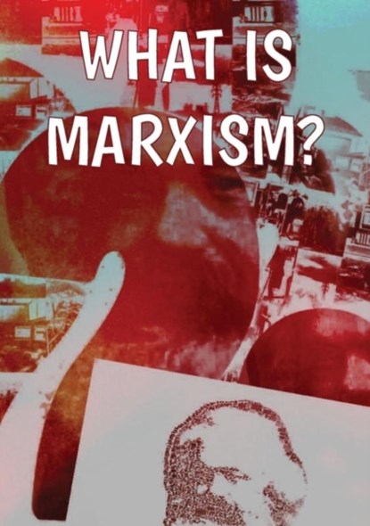 What Is Marxism?, Rob Sewell ; Alan Woods - Paperback - 9781900007573