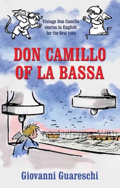Don Camillo of la Bassa, Giovanni Guareschi - Paperback - 9781900064651