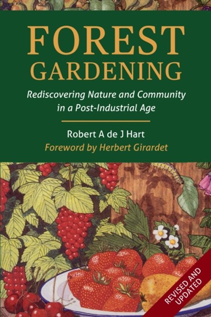 Forest Gardening, Robert Hart - Paperback - 9781900322027