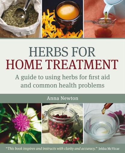 Herbs for Home Treatment, Anna Newton - Paperback - 9781900322423