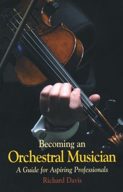Becoming an Orchestral Musician, Richard Davis - Ebook - 9781900357326
