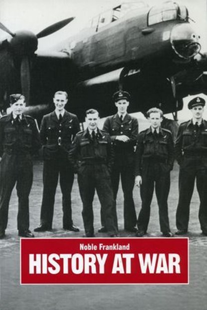 History at War, Noble Frankland - Ebook - 9781900357364