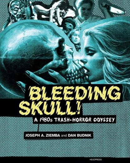Bleeding Skull!, ZIEMBA,  Joseph A. ; Budnik, Dan - Paperback - 9781900486880