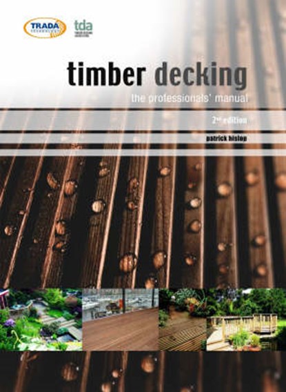 Timber Decking Manual, Patrick Hislop - Paperback - 9781900510523