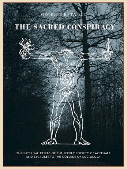 The The Sacred Conspiracy, Georges Bataille ; Roger Caillois ; Michel Leiris - Gebonden - 9781900565950