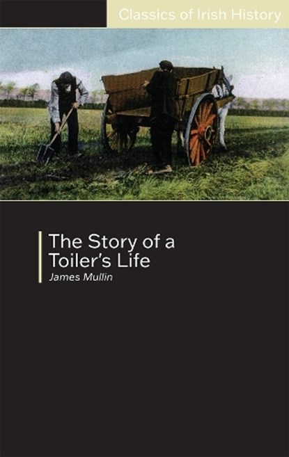 Story of a Toiler's Life, James Mullin - Paperback - 9781900621403