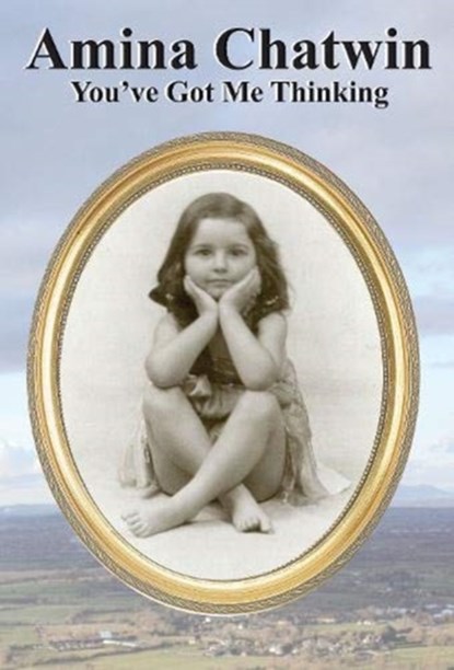 Amina Chatwin You've Got Me Thinking, CHATWIN,  Amina - Gebonden - 9781901037722
