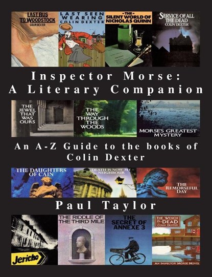 Inspector Morse: A Literary Companion, Paul Taylor - Paperback - 9781901091663