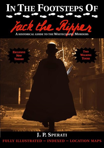 In the Footsteps of Jack the Ripper, J. P. Sperati - Paperback - 9781901091786