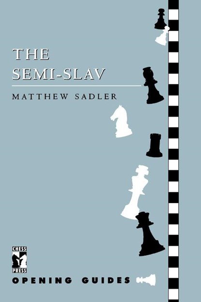 Semi Slav, Matthew Sadler - Paperback - 9781901259087