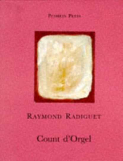 Count d'Orgel, Raymond (Author) Radiguet - Paperback - 9781901285031