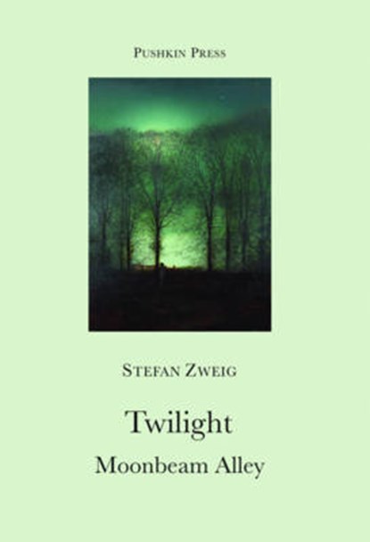 Twilight & Moonbeam Alley, ZWEIG,  Stefan - Paperback - 9781901285574