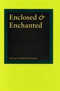 Enclosed and Enchanted | Brougher, Valentina ; Tarantino, Michael | 