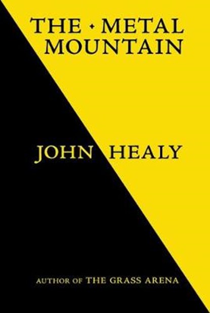 The Metal Mountain, HEALY,  John - Paperback - 9781901538892