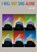 I Will Not Sing Alone, J. L. Bell - Paperback - 9781901557916