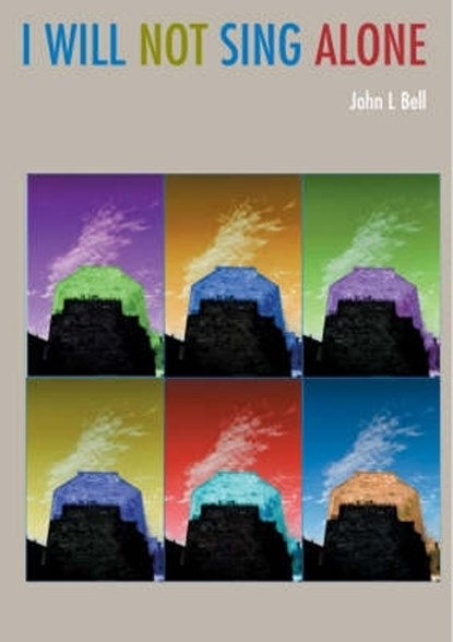 I Will Not Sing Alone, J. L. Bell - Paperback - 9781901557916