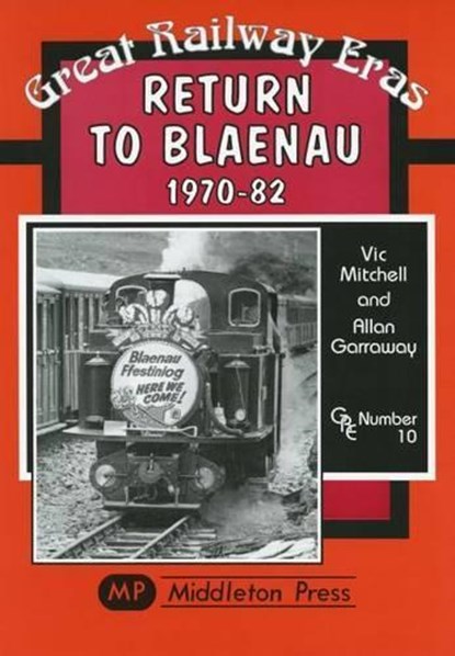 Return to Blaenau 1970-82, Vic Mitchell ; Allan Garraway - Gebonden - 9781901706642