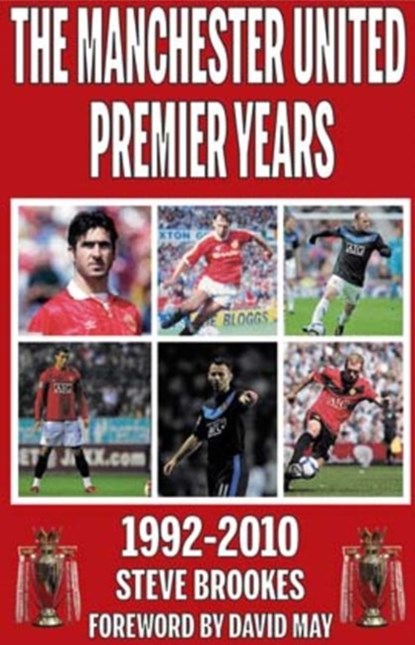 Manchester United Premier Years, Steve Brookes - Paperback - 9781901746709