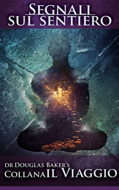 Segnali Sul Sentiero, Dr Douglas M. Baker - Ebook - 9781901754155