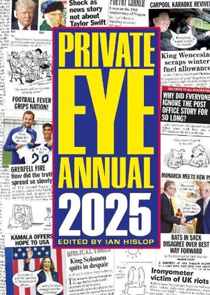 Private Eye Annual 2025, Ian Hislop - Gebonden - 9781901784756