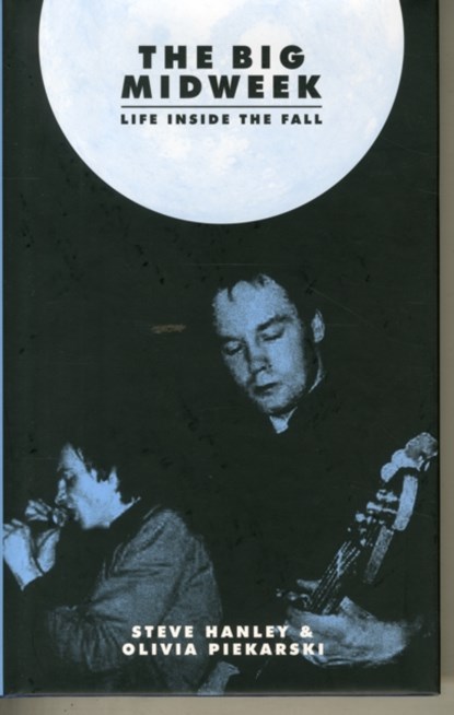 The Big Midweek, Steve Hanley ; Olivia Piekarski - Gebonden - 9781901927580