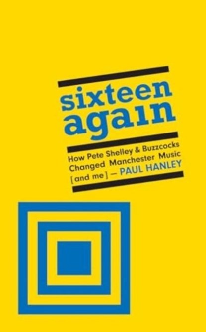 Sixteen Again, Paul Hanley - Gebonden - 9781901927924