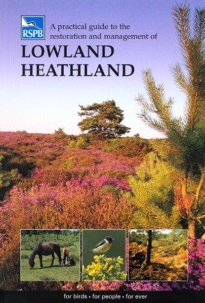 A Practical Guide to the Restoration and Management of Lowland Heathland, niet bekend - Paperback - 9781901930382