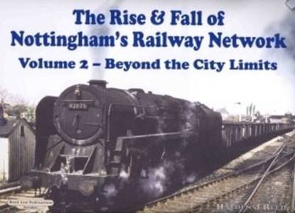 The Rise and Fall of Nottingham's Railway Network, H. Reed - Gebonden - 9781901945713