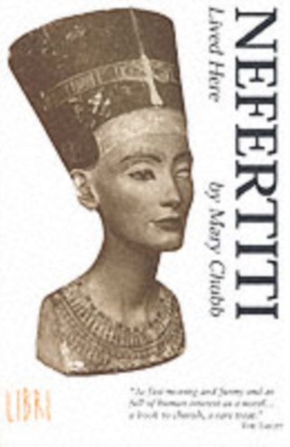 Nefertiti Lived Here, Mary Chubb - Paperback - 9781901965018