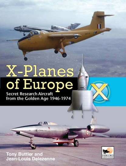 X-Planes Of Europe, Jean (Author) Delezenne ; Tony (Author) Buttler - Gebonden - 9781902109213