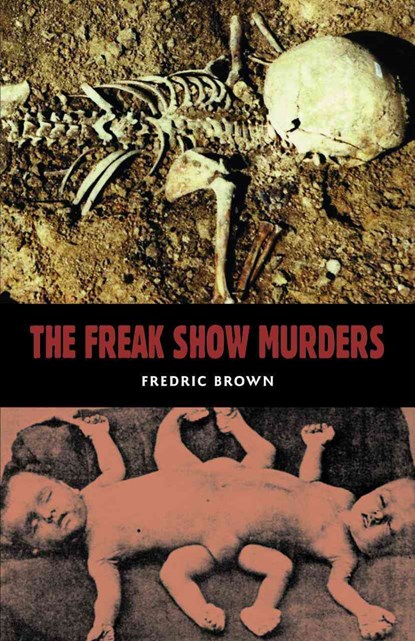 The Freakshow Murders, Fredric Brown - Paperback - 9781902197548