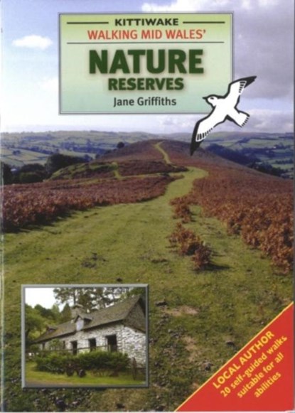 Walking Mid Wales' Nature Reserves, Jane Griffiths - Paperback - 9781902302737