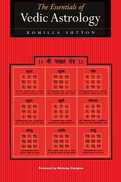 The Essentials of Vedic Astrology, Komilla Sutton - Paperback - 9781902405063
